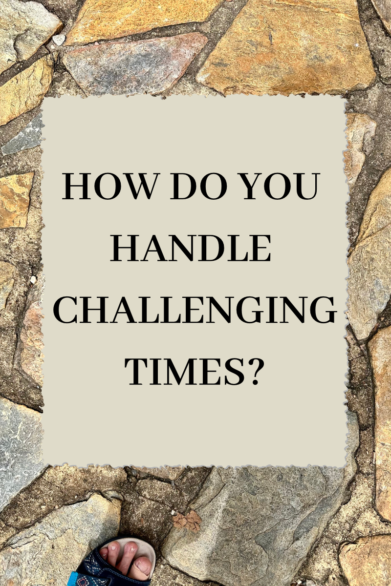 How do you handle challenging times by Jarm Del Boccio