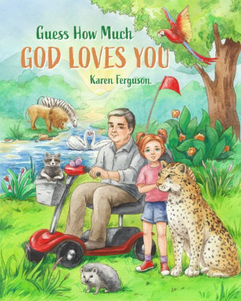 Guess How Much God Loves You by Karen Ferguson 